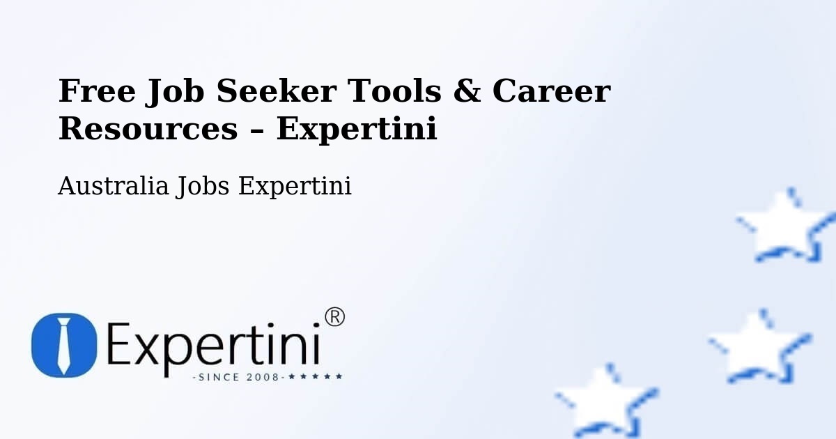 Free Job Seeker Tools & Career Resources – Glenalta - Glenalta, Australia Jobs Expertini