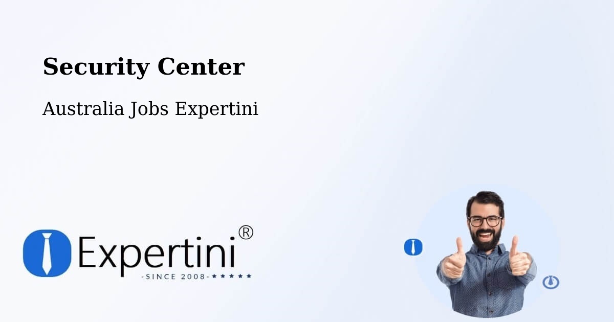 Security & Compliance – Glenalta - Australia Jobs Expertini